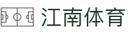 JN江南·(中国区)体育官方网站-JN SPORTS